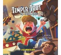 Crystal Lee Sheldon Temper Trot the Tantrum Troll (Tascabile)
