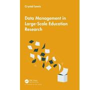 Crystal Lewis Data Management in Large-Scale Education Research (Tascabile)