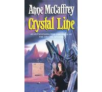 Crystal Line: (The Crystal Singer:III): an awe-inspiring epic fantasy from one of the most influential fantasy and SF novelists of her generation