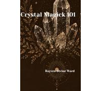 Crystal Magick 101