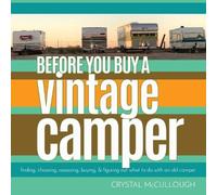 Crystal McCullough Before You Buy a Vintage Camper (Tascabile)