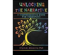 Crystal Meletiou Unlocking the Narrative (Tascabile)