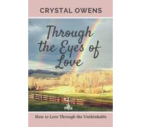 Crystal Owens Through the Eyes of Love (Tascabile)