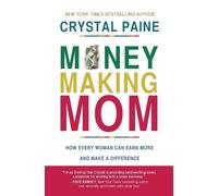 Crystal Paine Money-Making Mom (Tascabile)