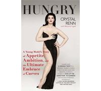 Crystal Renn Hungry (Tascabile)