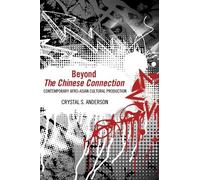 Crystal S. Anderson Beyond the Chinese Connection (Tascabile)