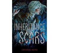 Crystal Seitz Inheritance of Scars (Copertina rigida)