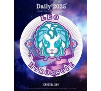 Crystal Sky Leo Daily Horoscope 2025 (Tascabile) Daily Horoscopes 2025