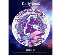 Crystal Sky Sagittarius Daily Horoscope 2025 (Tascabile) Daily Horoscopes 2025