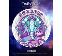 Crystal Sky Scorpio Daily Horoscope 2025 (Tascabile) Daily Horoscopes 2025