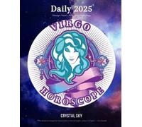 Crystal Sky Virgo Daily Horoscope 2025 (Tascabile) Daily Horoscopes 2025