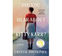Crystal Smith Paul Did You Hear About Kitty Karr? (Tascabile)