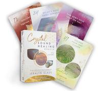Crystal Sound Healing Oracle : A 48-Card Deck and Guidebook with 48 Singing Bowl Audios to Enhance Your Experience