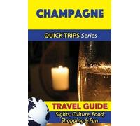 Crystal Stewart Champagne Travel Guide (Quick Trips Series) (Tascabile)