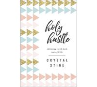 Crystal Stine Holy Hustle (Tascabile)