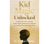 Crystal T Miller Kid Magic Unlocked (Tascabile)