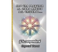 Crystal Tarot ✨ Haz una Pregunta al Libro Mágico del Universo... y t (Tascabile)