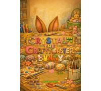 Crystal the Crafty Easter Bunny: 7