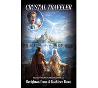 Crystal Traveler, Book 1 of the Crystal Message Chronicles