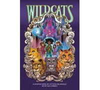 Wildcats: A Graphic Novel: Volume 1