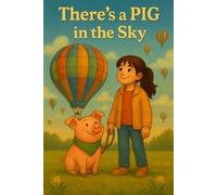 Crystal Westerfield There's a PIG in the Sky (Tascabile)