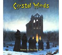 Crystal Winds Return to the Dark Age (CD)
