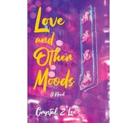 Crystal Z. Lee Love and Other Moods (Tascabile)