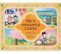 Crystal Z Lee Pei's Pineapple Cakes (Copertina rigida)