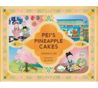 Crystal Z Lee Pei's Pineapple Cakes (Tascabile)