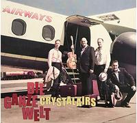 Crystalairs - Die Ganze Welt
