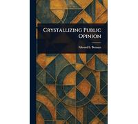 Crystallizing Public Opinion