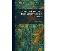 Crystals and the Fine-Structure of Matter