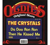 Crystals,the - Da Doo Ron Ron/Then He Kissed [Vinyl Single]
