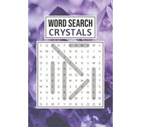 Crystals Word Search Puzzle Book: Word Search Puzzles with Easy Readable Print about Crystals, Gemstones, Rocks and More | 6 x 9 inches, 110 pages | ... Gift for Vacations, Holidays, and Free Time