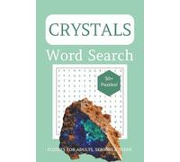 Crystals Word Search Puzzle Book: Word Search Puzzles with Easy to Read Print about Crystals, Gems and Minerals [6x9 inches, 110 pages, 50+ Puzzles] … Great Gift for Vacations, Holidays and Relaxation
