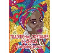 Cs Colors Traditional Costumes in Africa Coloring Book (Tascabile)