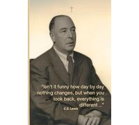 CS Lewis Quotes Mysimple Notebook Journal. Inspirational words for daily use. 9x6 inches, 120 pages and amazingly high quality.: Perfect for readers, ... daily encouragement and timeless wisdom