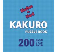 CS Puzzle Books Kakuro Puzzle Book 200 Games Medium to Hard (Tascabile)