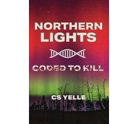 Cs Yelle Yelle, Cs Northern Lights Coded To Kill (Tascabile)