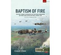 Csaba B. Stenge Baptism of Fire (Tascabile) Europe@War