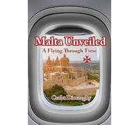 Csaba Dioszeghy Malta Unveiled (Tascabile)