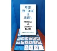 Csaba Nikolenyi Party Switching in Israel (Tascabile)
