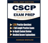 CSCP Exam Prep: Certified Supply Chain Professional Study Guide with Practice Questions, Calculation Scenarios, and Answer Explanations