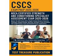 CSCS Exam Prep 2025-2026: In-Depth Content Review of Exercise Technique, Program Design, Nutrition | Full-Length Practice Tests for Becoming a Certified Strength and Conditioning Specialist