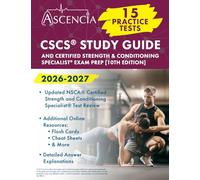 CSCS Study Guide 2026-2027: 15 Practice Tests and Certified Strength & Conditioning Specialist Exam Prep: [10th Edition]