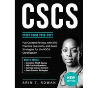 CSCS STUDY GUIDE 2026-2027: Full Content Review, with 500 Practice Questions, and Exam Strategies for the NSCA Certification