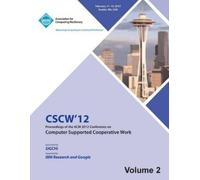 Cscw 12 Proceed CSCW 12 Proceedings of the ACM 2012 Conference on Co (Tascabile)