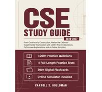 CSE Study Guide 2026-2027: From Contracts to Construction, Master the California Supplemental Examination with 1,000+ Practice Questions, Full Answer Explanations, and an Online Simulator