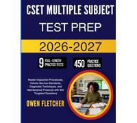 CSET MULTIPLE SUBJECT TEST PREP 2026 2027: Build Teaching Confidence Across Core Academic Areas with Comprehensive Content Reviews and 450 Practice Questions