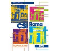 CSI Roma. Ottant'anni di storia sportiva, ecclesiale e sociale